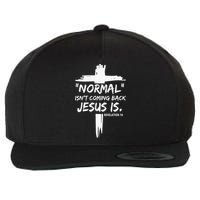 Isnt Coming Back Jesus Is Christian Normal Wool Snapback Cap