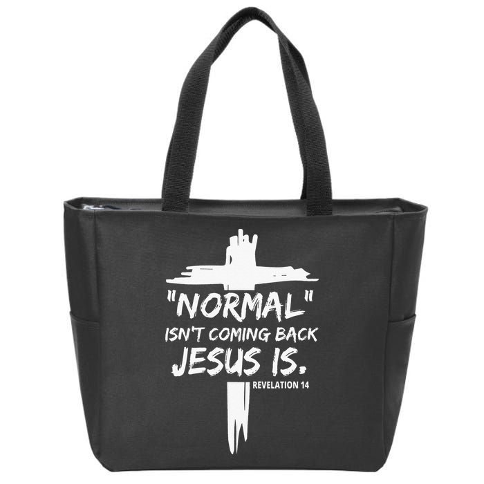 Isnt Coming Back Jesus Is Christian Normal Zip Tote Bag