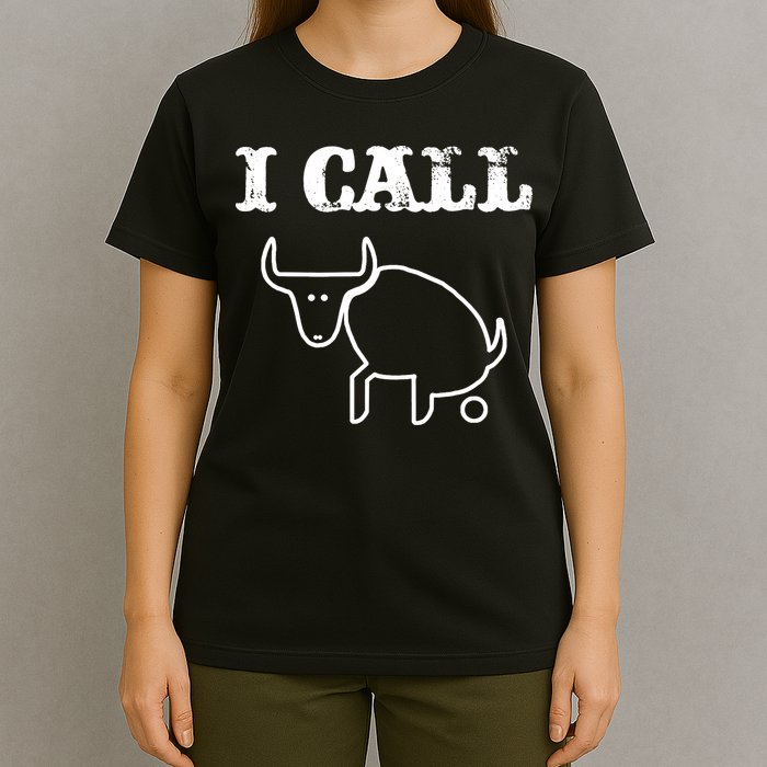 I Call Bull Shit T-Shirt