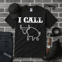 I Call Bull Shit Tall T-Shirt