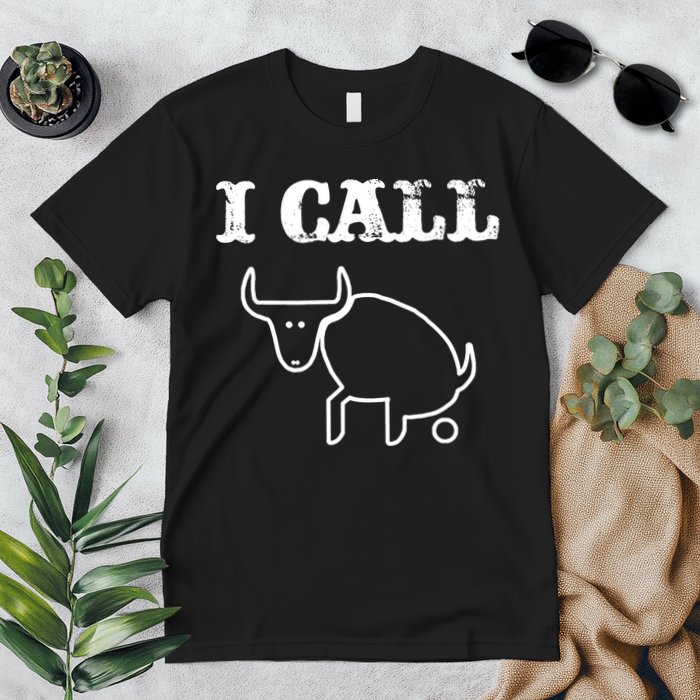 I Call Bull Shit Premium T-Shirt