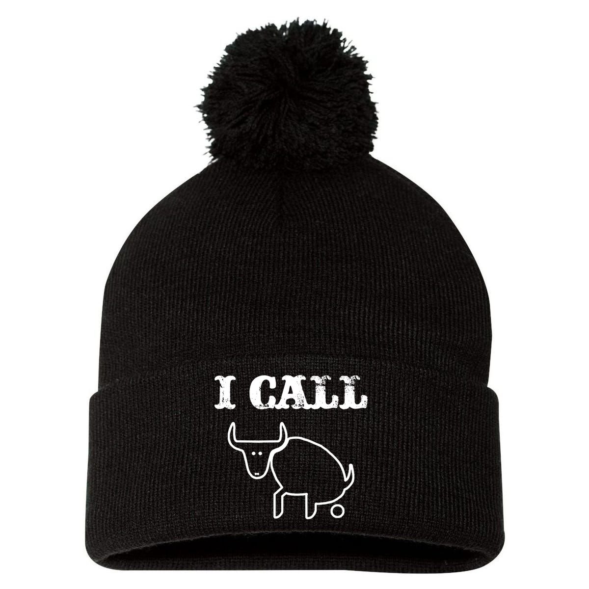 I Call Bull Shit Pom Pom 12in Knit Beanie