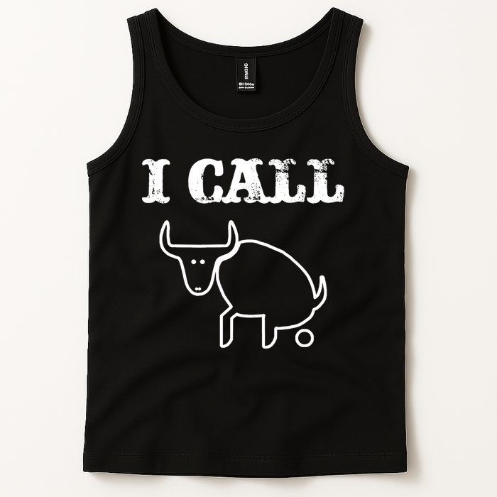 I Call Bull Shit Tank Top