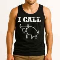 I Call Bull Shit Tank Top