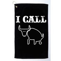 I Call Bull Shit Golf Towel