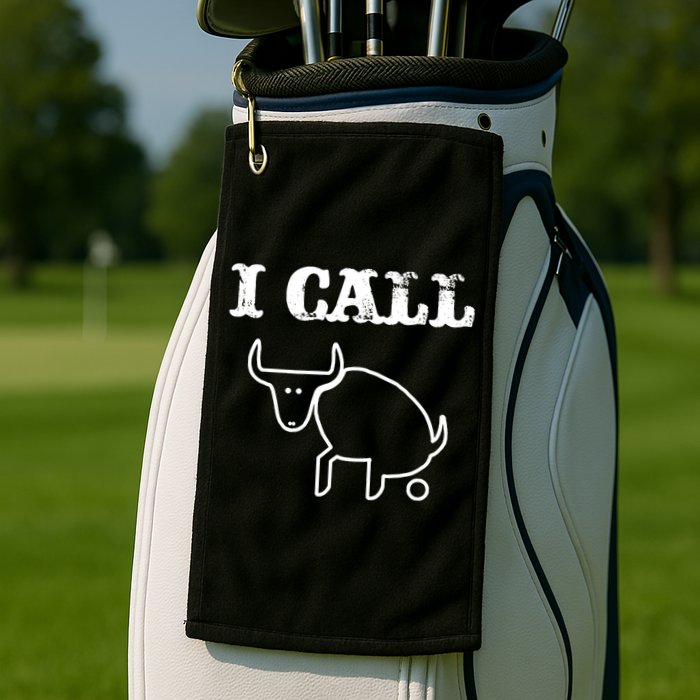 I Call Bull Shit Golf Towel