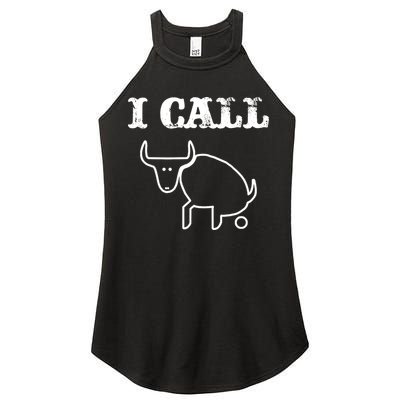 I Call Bull Shit Women's Perfect Tri Rocker Tank