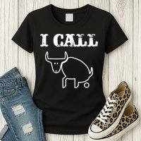 I Call Bull Shit Womens T-Shirt