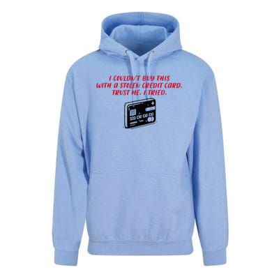 I CouldnT Buy This With A Stolen Credit Card Unisex Surf Hoodie