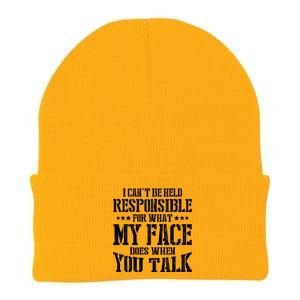 I Can't Be Held Responsible What My Face Does When You Talk Gift Knit Cap Winter Beanie