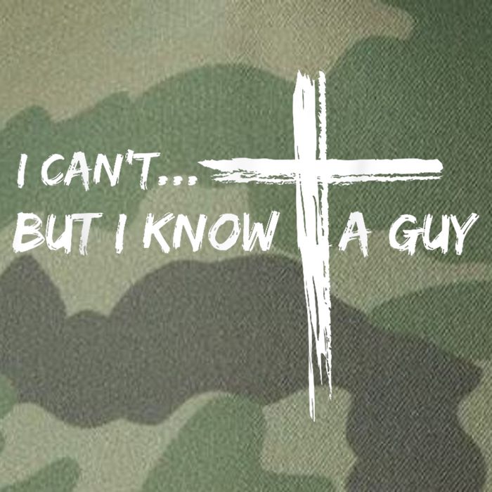 I CanT But I Know A Guy Cross Religious Jesus Christian Legacy Tie Dye Trucker Hat