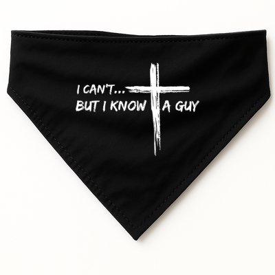 I CanT But I Know A Guy Cross Religious Jesus Christian USA-Made Doggie Bandana