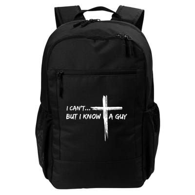 I CanT But I Know A Guy Cross Religious Jesus Christian Backpack
