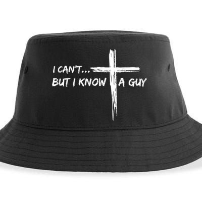 I CanT But I Know A Guy Cross Religious Jesus Christian Sustainable Bucket Hat