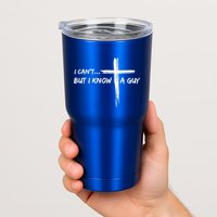 I CanT But I Know A Guy Cross Religious Jesus Christian Tumbler