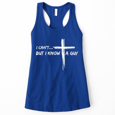 I CanT But I Know A Guy Cross Religious Jesus Christian Womens Tank Top