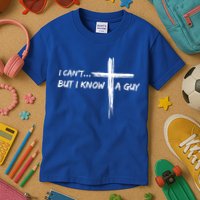 I CanT But I Know A Guy Cross Religious Jesus Christian Kids T-Shirt