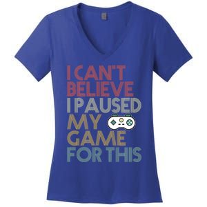 I Cant Believe I Paused My Game For This 70s Retro Gift Cool Gift Women's V-Neck T-Shirt