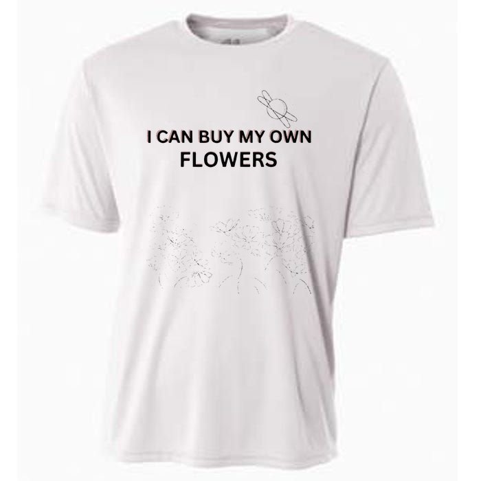 I Can Buy My Own Flowers Cooling Performance Crew T-Shirt