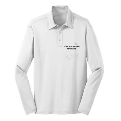 I Can Buy My Own Flowers Silk Touch Performance Long Sleeve Polo