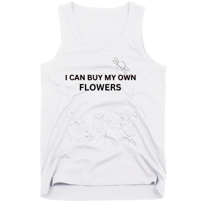 I Can Buy My Own Flowers Tank Top