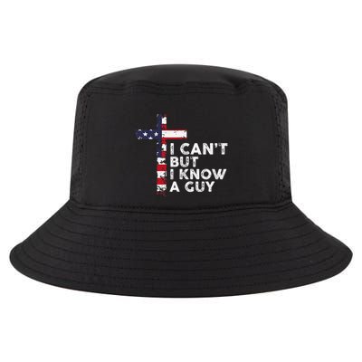 I CanT But I Know A Guy Jesus Christ Usa Christian Cool Comfort Performance Bucket Hat
