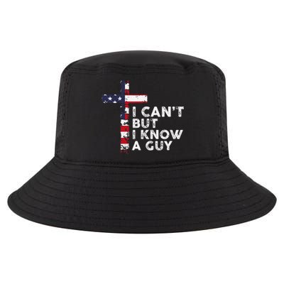 I CanT But I Know A Guy Jesus Christ Usa Christian Cool Comfort Performance Bucket Hat