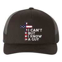 I CanT But I Know A Guy Jesus Christ Usa Christian Yupoong Adult 5-Panel Trucker Hat