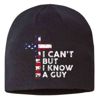 I CanT But I Know A Guy Jesus Christ Usa Christian Sustainable Beanie