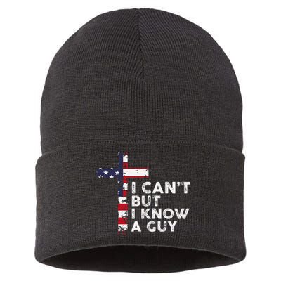 I CanT But I Know A Guy Jesus Christ Usa Christian Sustainable Knit Beanie