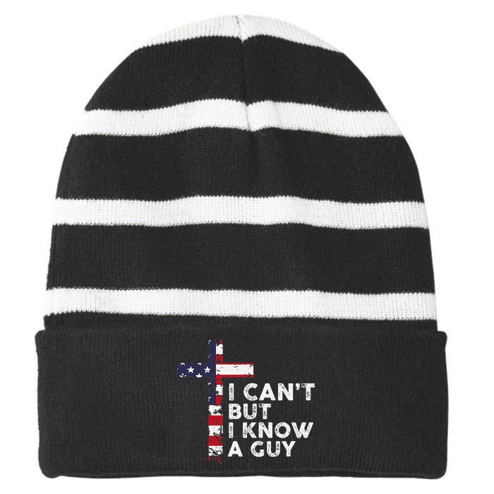 I CanT But I Know A Guy Jesus Christ Usa Christian Striped Beanie with Solid Band