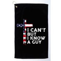 I CanT But I Know A Guy Jesus Christ Usa Christian Golf Towel