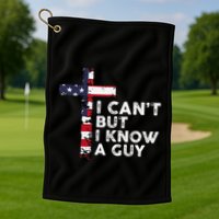 I CanT But I Know A Guy Jesus Christ Usa Christian Golf Towel