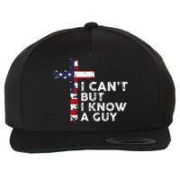 I CanT But I Know A Guy Jesus Christ Usa Christian Wool Snapback Cap