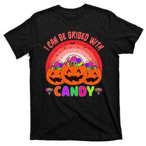 I Can Be Bribed With Candy T-Shirt