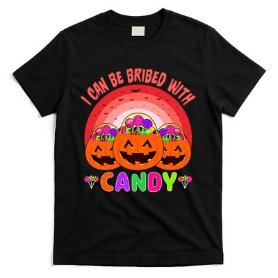 I Can Be Bribed With Candy T-Shirt