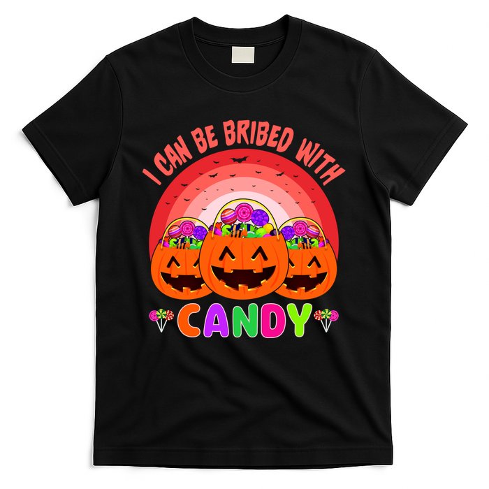 I Can Be Bribed With Candy T-Shirt