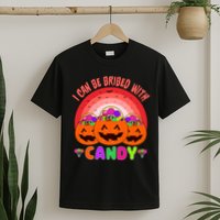 I Can Be Bribed With Candy T-Shirt