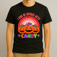 I Can Be Bribed With Candy T-Shirt