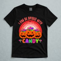 I Can Be Bribed With Candy T-Shirt