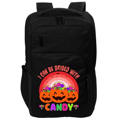 I Can Be Bribed With Candy Impact Tech Backpack