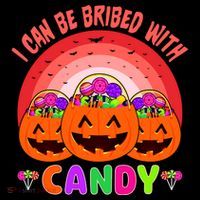 I Can Be Bribed With Candy Backpack