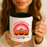 I Can Be Bribed With Candy Mug