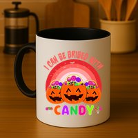 I Can Be Bribed With Candy Mug