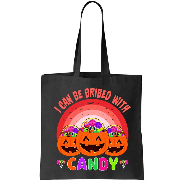 I Can Be Bribed With Candy Bag