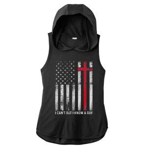 I CanT But I Know A Guy Cross American Flag Ladies PosiCharge Tri-Blend Wicking Draft Hoodie Tank