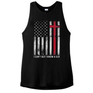 I CanT But I Know A Guy Cross American Flag Ladies PosiCharge Tri-Blend Wicking Tank