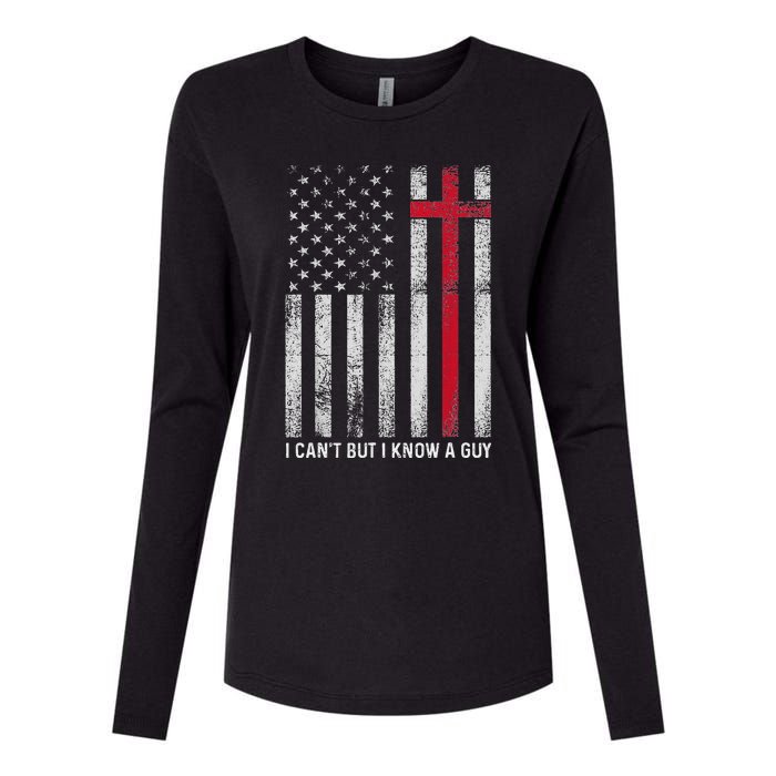 I CanT But I Know A Guy Cross American Flag Womens Cotton Relaxed Long Sleeve T-Shirt