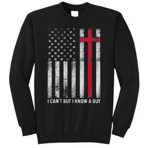 I CanT But I Know A Guy Cross American Flag Sweatshirt