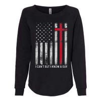 I CanT But I Know A Guy Cross American Flag Womens California Wash Sweatshirt